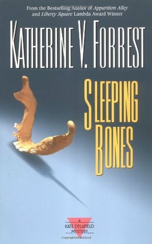 Sleeping Bones by Katherine V. Forrest