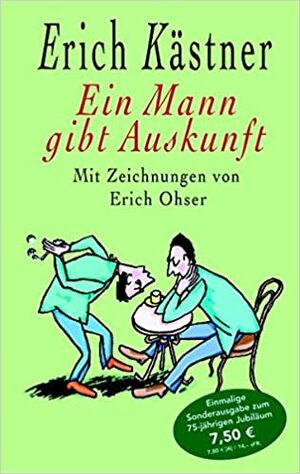 Ein Mann gibt Auskunft by Erich Kästner