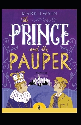 The Prince and the Pauper Illustrated by Mark Twain