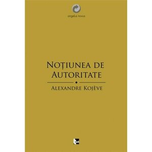 Noțiunea de Autoritate by François Terré, Alexandre Kojève