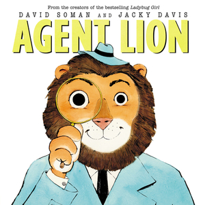 Agent Lion by David Soman, Jacky Davis