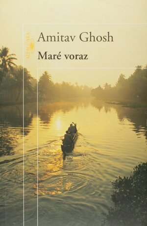Maré Voraz by Amitav Ghosh