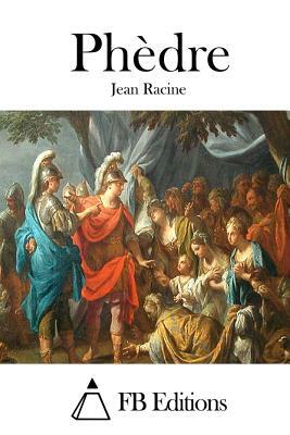 Phèdre by Jean Racine