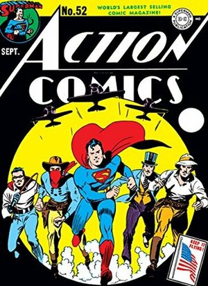 Action Comics (1938-2011) #52 by Joseph Greene, John Sikela, Joseph Sulman, Mort Meskin, Fred Ray, Joe Samachson, Gardner F. Fox, Henry Boltinoff, Bernard Baily, Cliff Young, Louis Cazeneuve, Jerry Siegel