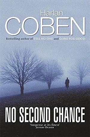 No Second Chance by Harlan Coben by Harlan Coben, Harlan Coben