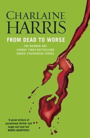 From Dead to Worse by Charlaine Harris