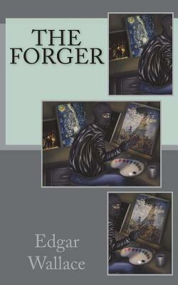The Forger by Edgar Wallace