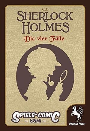 Spiele-Comic Krimi: Sherlock Holmes #1 - Die vier Fälle by Ced