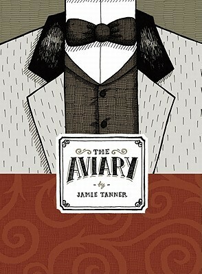 The Aviary by Jamie Tanner