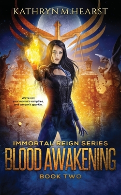 Blood Awakening by Kathryn M. Hearst