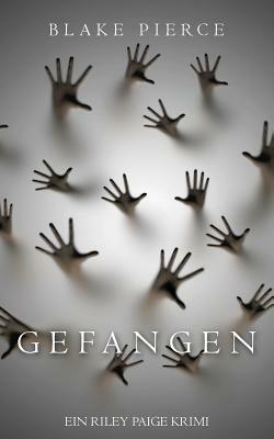 Gefangen by Blake Pierce