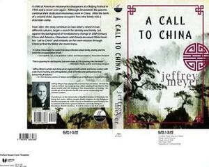 A Call to China by Jeffrey Meyer