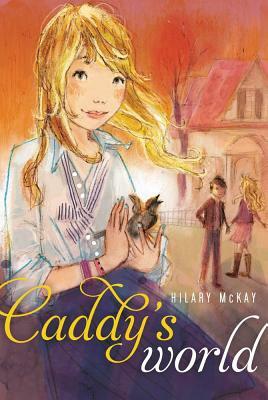 Caddy's World by Hilary McKay