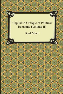 Capital: A Critique of Political Economy (Volume II) by Karl Marx