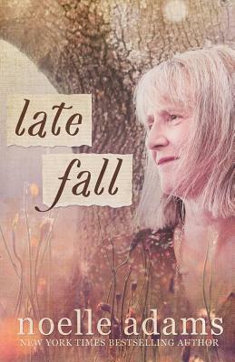 Late Fall by Noelle Adams