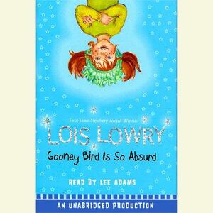 Gooney Bird Is So Absurd by Lois Lowry, Middy Thomas