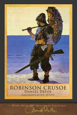 Robinson Crusoe: 300th Anniversary Collection by Daniel Defoe