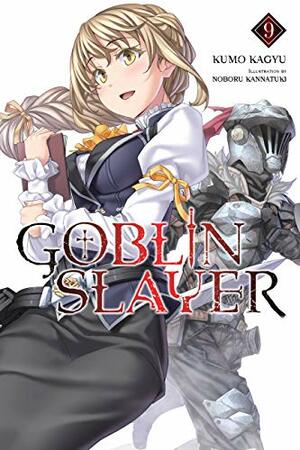 Goblin Slayer, Vol. 9 by Kumo Kagyu