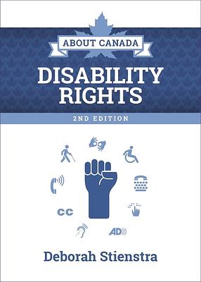 About Canada: Disability Rights: 2nd Edition by Deborah Stienstra