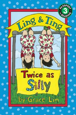 Twice as Silly by Grace Lin