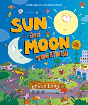 Sun and Moon Together by Ethan Long