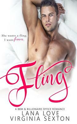 Fling: A Bbw & Billionaire Office Romance by Lana Love, Virginia Sexton