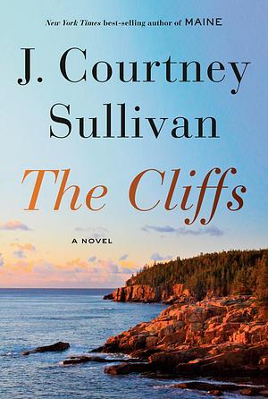 The Cliffs by J. Courtney Sullivan