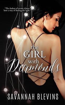 The Girl With Diamonds by Savannah Blevins