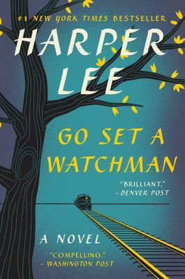 Go Set a Watchman by Harper Lee