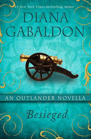 Besieged: An Outlander Novella by Diana Gabaldon