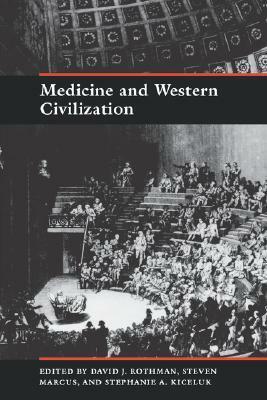 Medicine and Western Civilization by Steven Marcus