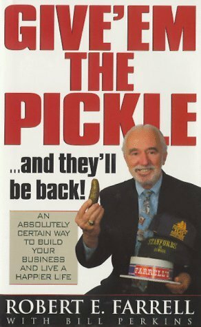 Give'em the Pickle! by Bill Perkins, Bob Farrell