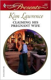 Claiming His Pregnant Wife: A Secret Baby Romance by Kim Lawrence