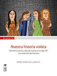 Nuestra Historia Violeta by María Angélica Illanes