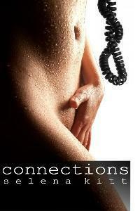 Connections by Selena Kitt