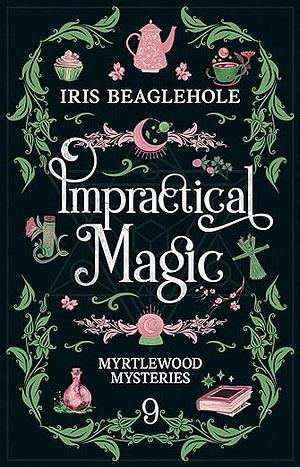 Impractical Magic by Iris Beaglehole