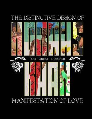 The Distinctive Design of Norahs Khan: Manifestation of Love by Norahs Khan