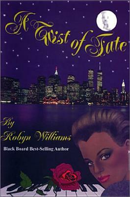 A Twist of Fate by Robyn Williams