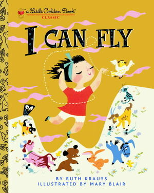 I Can Fly by Ruth Krauss