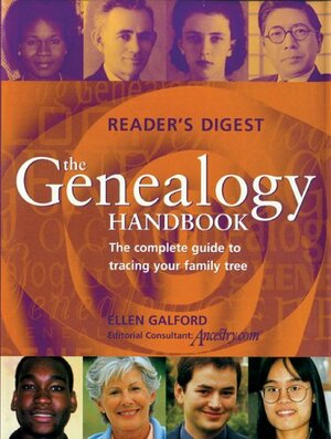 The Genealogy Handbook: The Complete Guide to Tracing Your Family Tree by Ellen Galford