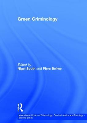 Green Criminology by Piers Beirne