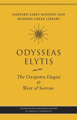 The Oxopetra Elegies and West of Sorrow by Odysseas Elytis