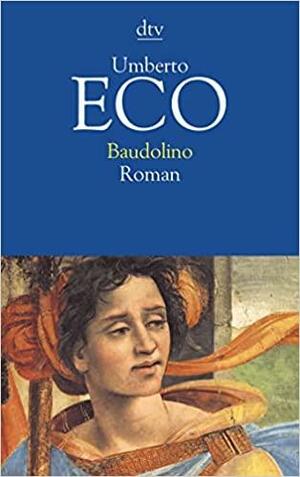 Baudolino: Roman by Umberto Eco