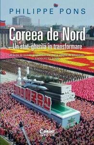 Coreea de Nord. Un stat-gherila in transformare by Philippe Pons