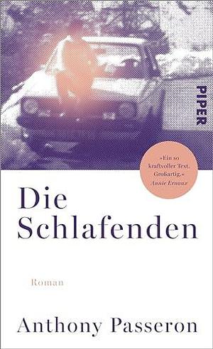 Die Schlafenden: Roman by Anthony Passeron, Claudia Marquardt