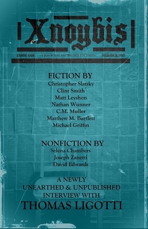 Xnoybis #1 by C.M. Muller, Christopher Slatsky, Matt Leyshon, Dave Felton, Matthew M. Bartlett, Michael Griffin, Clint Smith, Selena Chambers, Nathan Wunner