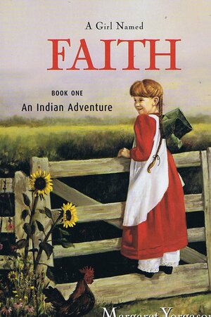 A Girl Named Faith by Margaret Yorgason