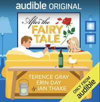 After the Fairy Tale by Erin Day, Terence Gray, Ian Thake