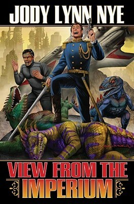 The View from the Imperium by Jody Lynn Nye