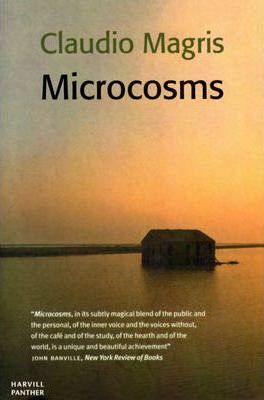 Microcosmes by Claudio Magris